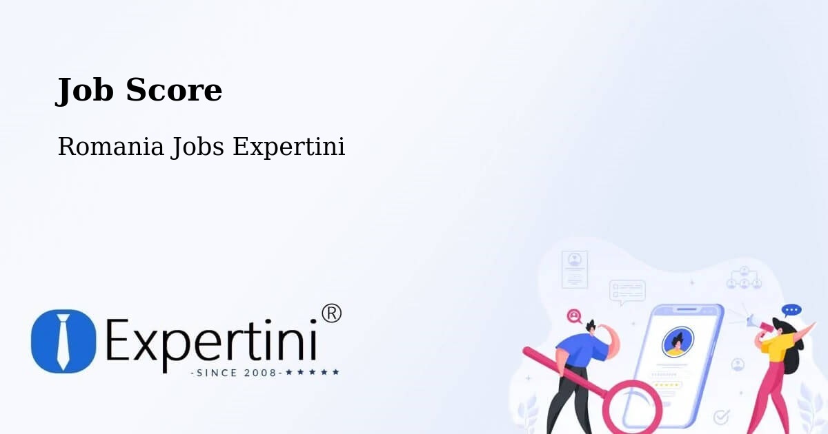 Job Score & Job Description Score Tool – Putna - Romania Jobs Expertini