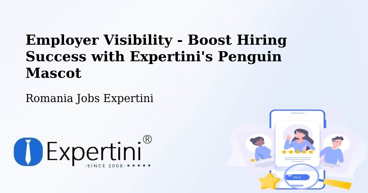 Employer Visibility Strategy – Putna - Romania Jobs Expertini